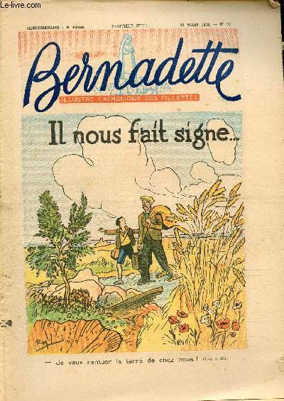 Bernadette - Anne 1948 - du 1er fvrier au 14 novembre 1948 - n60 100 + 102 - 41 numros (incomplet)