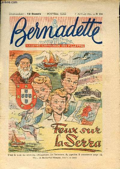 Bernadette - Anne 1951- du 7 janvier au 16 septembre 1951 - n214 + 218 + 221  224 + 234  242 + 246  250 - 20 numros (incomplet)