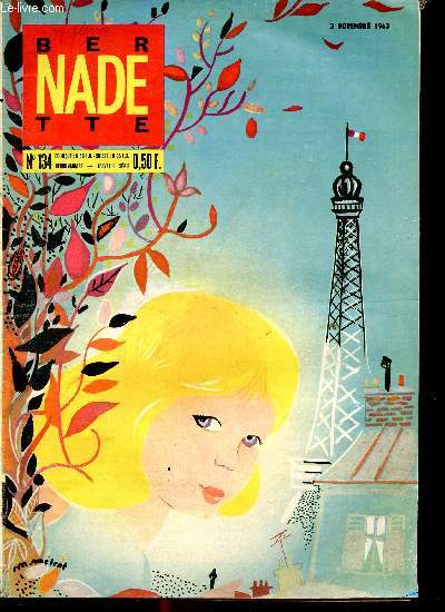 Bernadette - Nouvelle srie - du 6 janvier au 15 dcembre 1963 - n134 + 138 + 140 - 17 numros (incomplet)