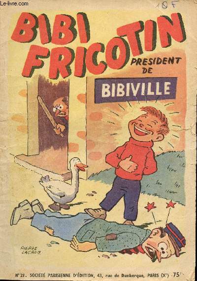 Bibi Fricotin - n 21 - Bibi Fricotin prdisent de Bibiville