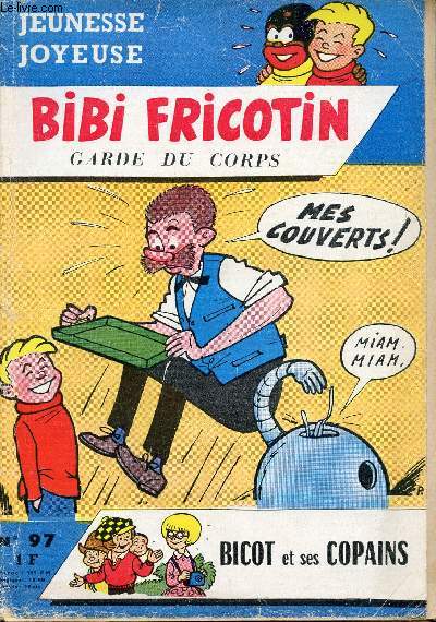 Jeunesse Joyeuse - n 97 - Bibi Fricotin garde du corps - bicot et ses copains