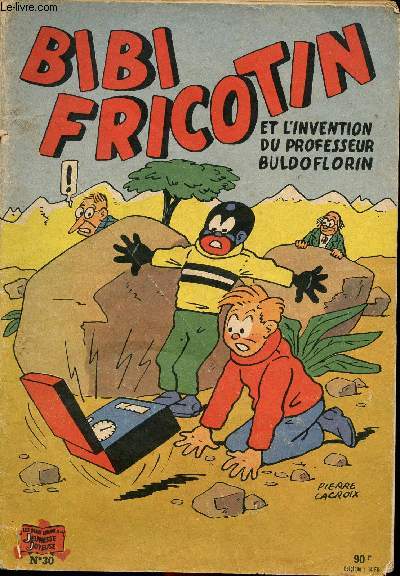 Bibi Fricotin - n 30 - l'invention du professeur Buldoflorin