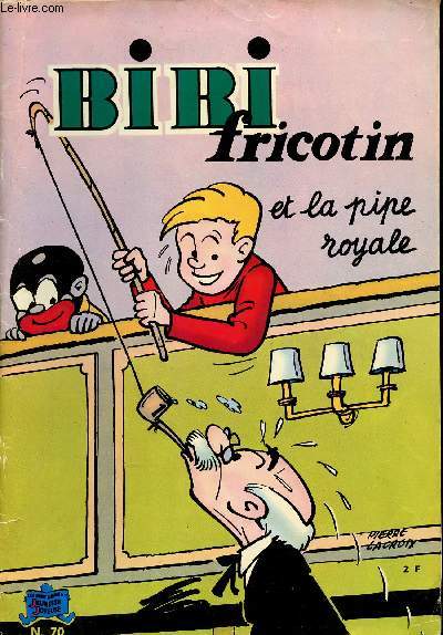 Bibi Fricotin - n 70 - La pipe royale
