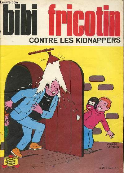 Bibi Fricotin - n 38 - Contre les Kidnappeurs
