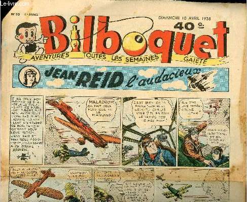 Bilboquet n 10 - 10 avril 1938 - Jean Reid L'audacieux