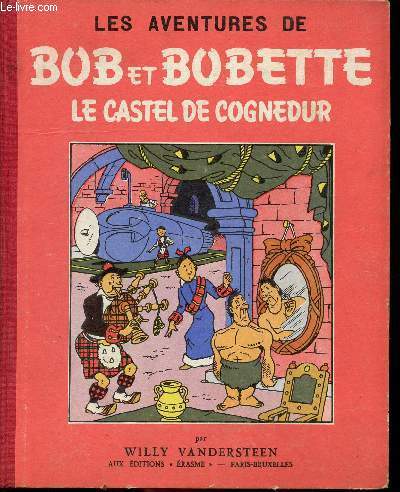 Les aventures de Bob et Bobette - srie rouge - n 13 - Le castel de Cognedur