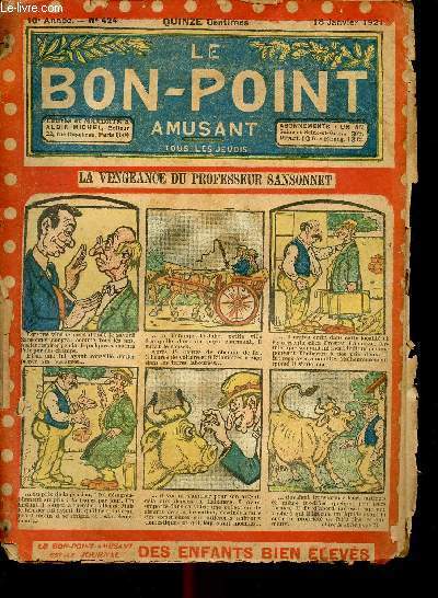Le bon point amusant - Anne 1921 - du 13 janvier au 23 juin 1921 - n424  429 + 433  436 + 440  442 + 444 + 445 + 447 - 16 numros (incomplet)