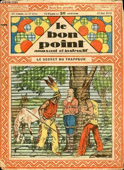 Le bon point amusant - Anne 1932 - du 19 mai au 25 aot 1932 - n1016 + 1022 + 1025 + 1030 - 4 numros (incomplet)
