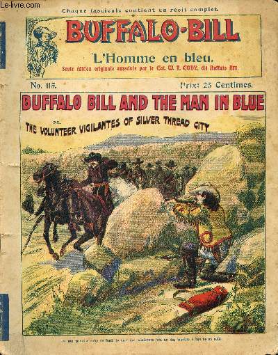 Buffalo-Bill (The Buffalo Bill Stories) - n 115 - L'homme en bleu ou Les vigilants de Silver Thread City // Buffalo Bill and the man in blue or The volunteer vigilantes of Silver Thread City