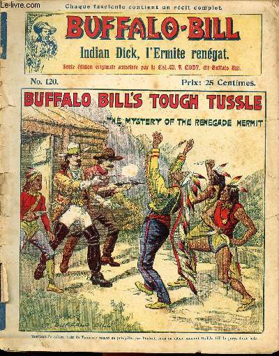 Buffalo-Bill (The Buffalo Bill Stories) - n 120 - Indian Dick, l'ermite rengat // Buffalo Bill's tough tussle or The mysteryu of the renegade hermit