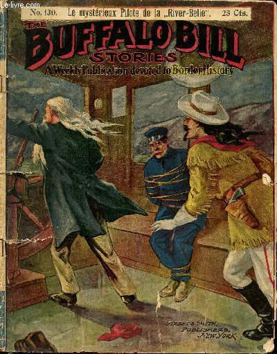 Buffalo-Bill (The Buffalo Bill Stories) - n 130 - Le mystrieux pilote de la River-Belle