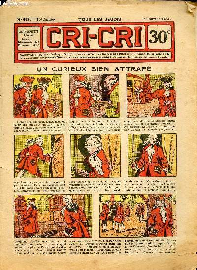 Le Cri-Cri - 2eme srie - anne 1932 - hebdomadaires n693 + 695 + 698 + 699 + 708 + 728 + 734 - du 7 janvier au 20 octobre 1932 - Un curieux bien atrtap - Une vocation - Les aventures acrobatiques de Charlot - Les motions de mme Placide - Rira ...