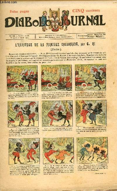 Diabolo journal - Année 1912 - n°7 + 14 + 37 - 18 février, 7 avril, 15 septembre 1912 - L'héritage de la famille Cassonade par G. Ri - La voix de M. Marius Viator par Thélem - ...