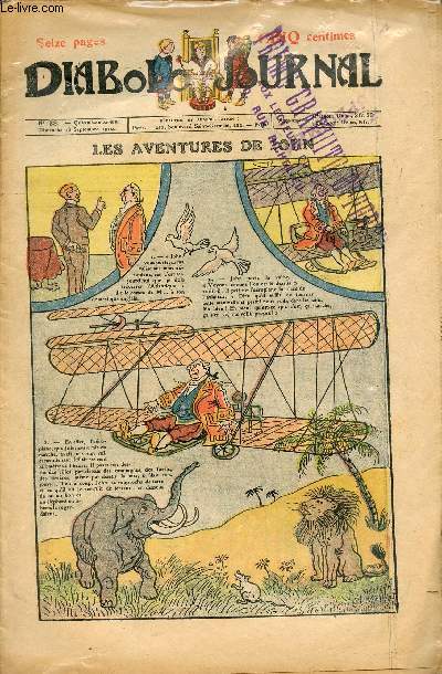 Diabolo journal - Anne 1910 - n38 + 43 + 45  48 - du 18 septembre au 27 novembre 1910 - Les aventures de John - Tintin n'est pas Bileux - Aventures d'un Macaque - Les dnicheurs - Le duel de mon oncle - Comment le chef de bureau devient l'homme serpent