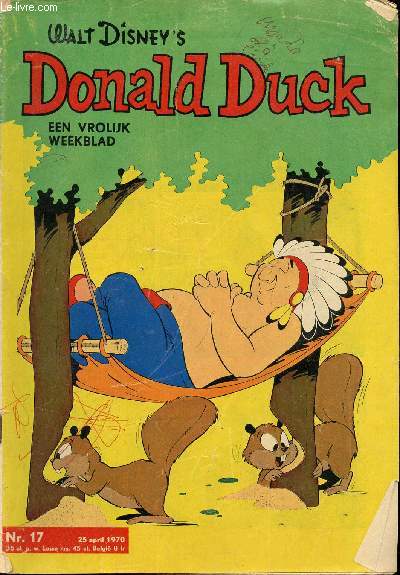 Donald Duck, Een Vrolijk Weekblad - n17 et 22 - 25 avril et 30 mai 1970