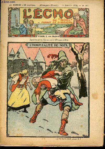 L'cho du Nol - Anne 1925 - n748  799 - du 4 janvier au 27 dcembre 1925 - COMPLET - L'hospitalit de Nol - Le vieux pauvre - Une bonne fe - Le vieux noyer - Les deux paniers - La cl perdue - La croix d'or - Le bon fils - Le fagot - la paire de bas