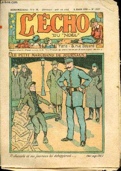 L'cho du Nol - Anne 1930 - n1017 + 1021 + 1022 + 1028  1034 + 1036  1049 + 1051  1056 + 1058 + 1060 - du 2 mars au 28 dcembre 1930 - 32 numros (incomplet) - la trottinette - Pris au pige - Le pre Sonnet en plerinage - Une sombre histoire ...