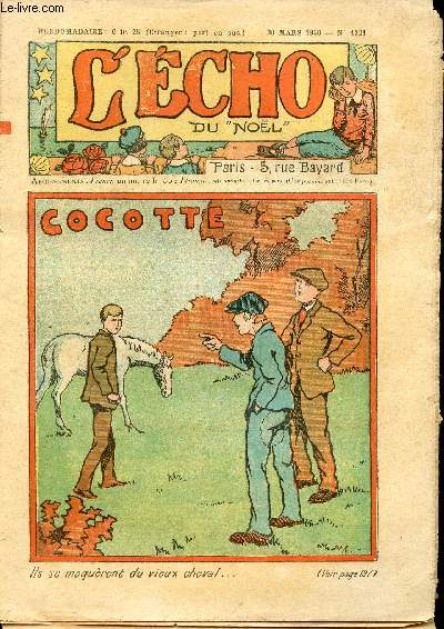 L'cho du Nol - Anne 1930 - n1021 + 1022 + 1029 + 1040 + 1041 + 1043 + 1044 + 1046  1048 - du 30 mars au 5 octobre 1930 - 15 numros (incomplet) - la trottinette - Pris au pige - Le pre Sonnet en plerinage - Une sombre histoire - ...