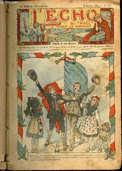 L'cho du Nol - Anne 1919 - n443  486 - du 2 mars au 28 dcembre 1919 - Eternuements - et surtout, ressucite dimanche - C'etait bien le maitre qu'il lui fallait - L'occasion etait belle - L'un n'allait pas dans l'autre - Du borgne au boiteux - ...