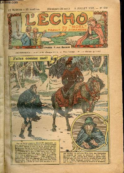 L'cho du Nol - Anne 1922 - n618  643 - du 9 juillet au 31 dcembre 1922 + Lisette n69 du 5 novembre 1922 - Les rois mages devant Hrode - A l'audience - Un homme terrible - Distraction d'un savant - le mystrieux voyageur - Respectueux de la loi ...