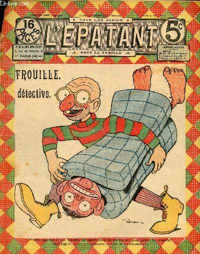 L'Epatant - anne 1912 - n 214 - 9 mai 1912 - Fils d'assassins - L'me du commerce - Le signe du malheur par Gaston Choquet - les nouvelles aventures des pieds nickels par Louis Forton - ...