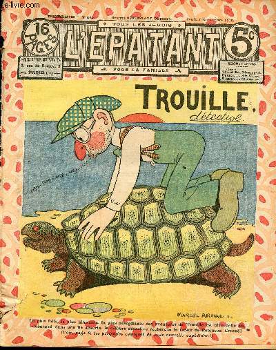 L'Epatant - anne 1912 - n 240 - 7 novembre 1912 - trouille dtective - Les nouvelles aventures des pieds nickels par Louis Forton - Le roi des boxeurs par Picard - Les mmoires d'un riflard par jo Valle - le culte du souvenir par Jo Valle - Duronflar -
