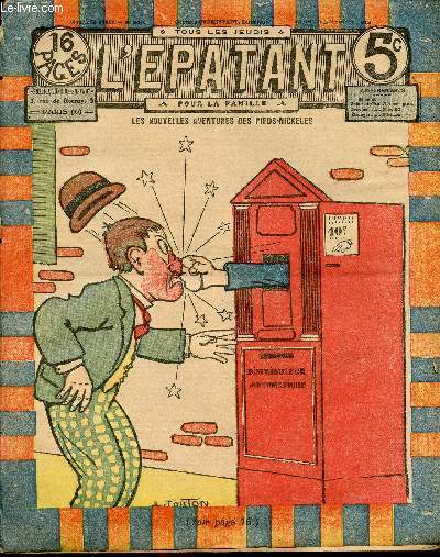 L'Epatant - anne 1912 - n 246 - 19 dcembre 1912 - les nouvelles aventures des pieds nickels par Louis Forton - le roi des boxeurs par Picard - John Strobbins s'assure sur la vie par Jos Moselli - Trouille dtective - Les mmoires d'un riflard par Jo