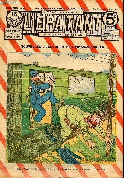 L'Epatant - anne 1915 - n 389 - 30 dcembre 1915 - Les nouvelles aventures des pieds nickels par Louis Forton - la tourne de confrences par Jos Moselli - le roi des boxeurs par Picard - La galette des rois par Jean Thommery - ...