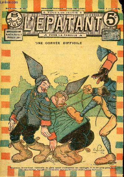 L'Epatant - anne 1917 - n 455 - 5 avril 1917 - Une corve difficile - Le chateau des loups rouges - Nouvelles aventures des pieds nickels par Louis Forton - Le roi des boxeurs par Picard - les dmons blancs - ...