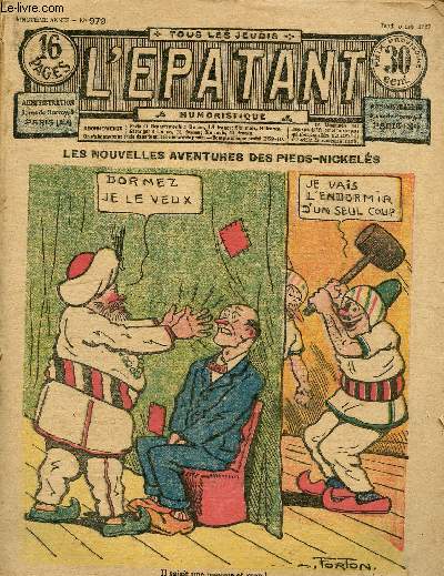 L'Epatant - anne 1927-1928 - n979  1030 - du 5 mai 1927 au 26 avril 1928 - Les nouvelles aventures des pieds nickels par Louis Forton - Les millions d'un excentrique par Marcel Allain - L'assassin de la chambre close - Le secret d'Hermanos par