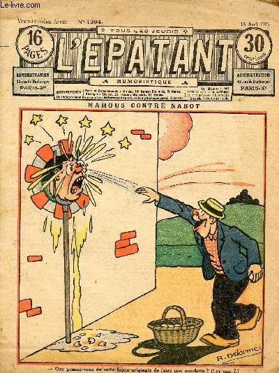 L'Epatant - année 1935 - n°1394 + 1415 - 18 avril et 12 septembre 1935 - 2 numéros - incomplet - Le totem de l'homme mort par José Moselli - Les aventures des pieds nickelés par A. Perré - ...