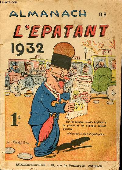 L'Epatant - Almanach 1932 - Stationnement interdit par Line Deberre - Evads du riff par V. Graud - un homme heureux par Jo Valle - L'extraordinaire randonne du Saint Georges par Jos Moselli - Un vrai sportif par Louis Forton - Un rveillon tragique pa