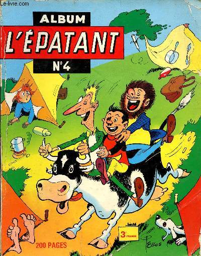 L'Epatant - album - anne 1967 - n 23  29 - du 3 aot au 14 septembre 1967 - les pieds nickels par Pellos - La griffe d'acier Jef Mono - Derniers sur la terre ! - Nicaise dit la douceur - ...