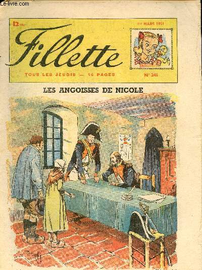 Fillette nouvelle srie - anne 1951 - n241 + 243 + 254 + 255 + 267  274 + 276 + 278  280 + 283 - du 1er mars au 13 dcembre 1951 - incomplet - Quentin Durward - Miss Firotte - Les angoisses de Nicole - Les dames blanches de Laoual - la ronde des oise