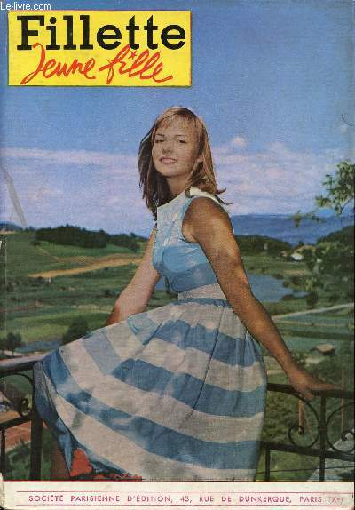 Fillette album - anne 1958 - n615  632 - du 1er mai au 28 aot 1958 - Le jour des rois - Danseuse de Bali - Sur les quais de Paris - La leon d'histoire naturelle - Le miroir - le jour des travestis - ...