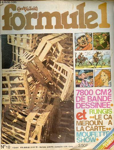 Formule 1 - anne 1979 - n10 + 19 + 20 + 25 + 32 + 37  47 - du 7 mars au 27 novembre 1979 - Rungis - le Cameroun  la carte - Moufette Show - le Skate - Sam Hamster - Baleine sur le sable - Lariflette - Un zoo original  Pessac -...