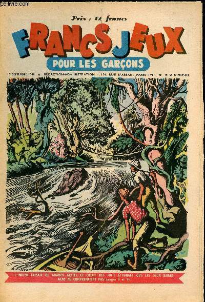 Francs-Jeux pour les garons - n 56 - 15 septembre 1948 - Les dieux du stade - Les 3 fugitifs par czard - La main d'Urka par Raymonde Tricoire - La mission perdue par Claude Henri - Le secret du Moukou-Moukou par Max-Andr Bazergues - L'abeille et l'l
