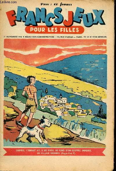 Francs-Jeux pour les filles - n 59 - 1er novembre 1948 - Les 3 fugitifs par czard - La main d'Urka par Raymonde Tricoire - Sermensheim, le village disparu par Jules Senger - la belle chasse de Buscat par R. Poignant et Etienne Morel - Lzardette et Polo