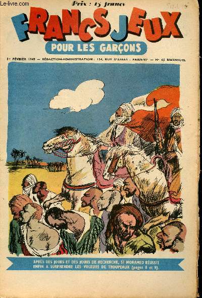 Francs-Jeux pour les garons - n 65 - 1er fvrier 1949 - Les 3 fugitifs par Czard - Le roi des taupes et sa fille par Alexandre Dumas - Lzardette et Polochon - Que la terre est jolie vue d'un avion - Le Cad par Paul Myrtal - Le yogi par Jacques Gauber