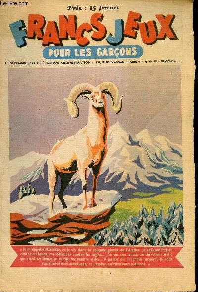 Francs-Jeux pour les garons - n 85 - 1er dcembre 1949 - Patinot et Ballinette - Les pionniers de la plante Mars par Pierre Mnard - Le pcheur et le sorcier par Georges Nigremont - Le faiseur d'or - M. Toudou traverse le pacifique par Czard - ...