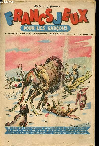 Francs-Jeux pour les garons - n 87 - 1er janvier 1950 - Patinot et Ballinette - Sentinelle des pics neigeux par Mc Cracken - Deux du grand nord par Myrtal - Le vainqueur de la cordillire des andes - Les bon voeux de M. Toudou par Czard - ...