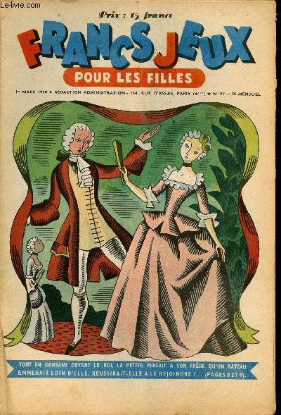 Francs-Jeux pour les filles - n 91 - 1er mars 1950 - Patinot et Ballinette - Sentinelle des pics neigeux par Mc Cracken - Le marais aux crocodiles par Yves Dermeze - Les facteurs de la ptaudire par Andr Baruc - M. Toudou en Espagne par Czard - ...