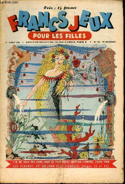Francs-Jeux pour les filles - n 101 - 1er aot 1950 - Patinot et Ballinette - Sentinelle des pics neigeux par Mc Cracken - Makakou le petit singe qui n'avait pas de queue par Roger Forget - Le petit homme des eaux ou la lgende du Mummelse par Alexandre