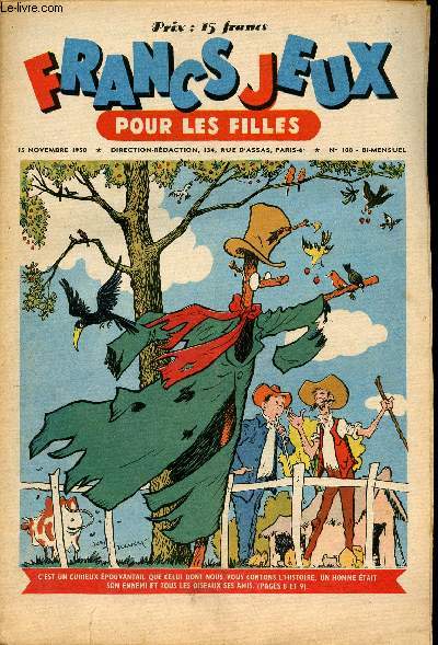 Francs-Jeux pour les filles - n 108 - 15 novembre 1950 - Patinot et Ballinette - L'aventure canadienne par Georges Nigremont - L'pouvantail et le chardonneret par Claude Appell - Pourquoi les yeux des chats brillent la nuit par Roger Forget - M. Toudou