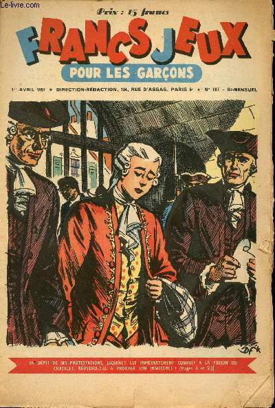 Francs-Jeux pour les garons - n 117 - 1er avril 1951 - Patinot et Ballinette - L'aventure canadienne par Georges Nigremont - Le voleur du Rubis de Golgonde par Galet - A l'assaut du mystre de la Henne Morte par Norbert Casteret - La fin de M. Toudou pa