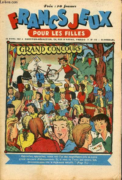 Francs-Jeux pour les filles - n 118 - 15 avril 1951 - Patinot et Ballinette - L'aventure canadienne par Georges Nigremont - La conqute des chiens fidles par Galet - Vers Lhassa la ville interdite par Alexandra David-Neel - M. Toudou tire  l'arc par C