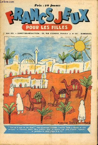 Francs-Jeux pour les filles - n 119 - 1er mai 1951 - Patinot et Ballinette - L'aventure canadienne par Georges Nigremont - Ulrich le chasseur de Chamois par Lone Weber - Rves de voyage - Champion du monde des poids moyen par Marcel Cerdan - L'astucieux