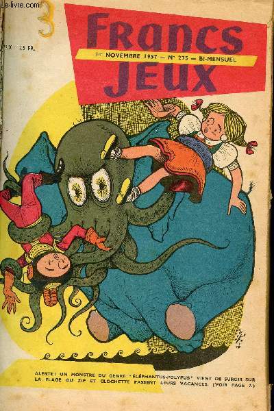 Francs-Jeux - album anne 1957-1959 - n275  319 - du 1er novembre 1957 au 1er septembre 1959 - Le mystre des chats noirs par Claude Vrier - Le postillon du chapeau rouge par Galet - Spartacus le briseur de chanes - Le chacal et ses amis - la fin du c