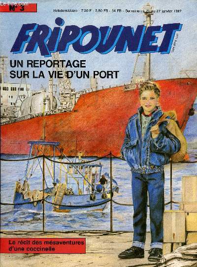 Fripounet - anne 1987 - n3 + 4 + 17 + 27 + 28 + 33 + 35 + 37  39 + 41 + 43 + 44 + 46 + 52 - du 21 janvier 1987 au 5 janvier 1988 - La vie d'un port - Mirapolis - Les enfants au pouvoir - Poupes de tous les pays - Le retour du Marsupilami -