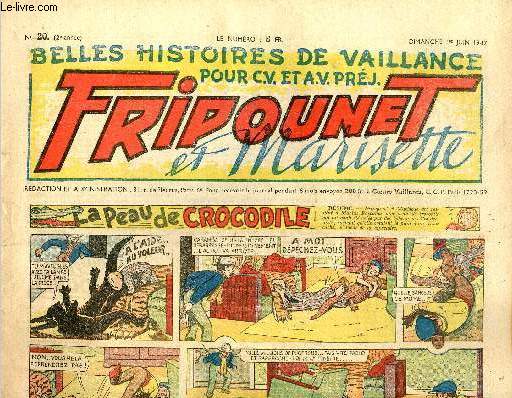 Fripounet et Marisette - anne 1947 - n 20 - 1er juin 1947 - Sylvain et Sylvette - La peau de crocodile - Les indgonflables de Chantovent par Rose Dardennes - L'aventure du bois par Grillon - Le matre demande... par Marie-Colette - La vocation de Jean